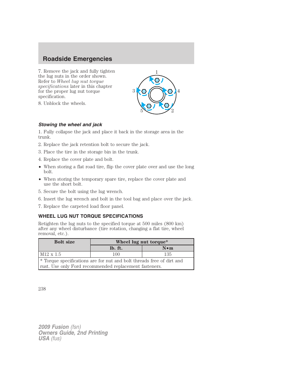 Stowing the wheel and jack, Wheel lug nut torque specifications, Wheel lug nut torque | Roadside emergencies | FORD 2009 Fusion v.2 User Manual | Page 238 / 314