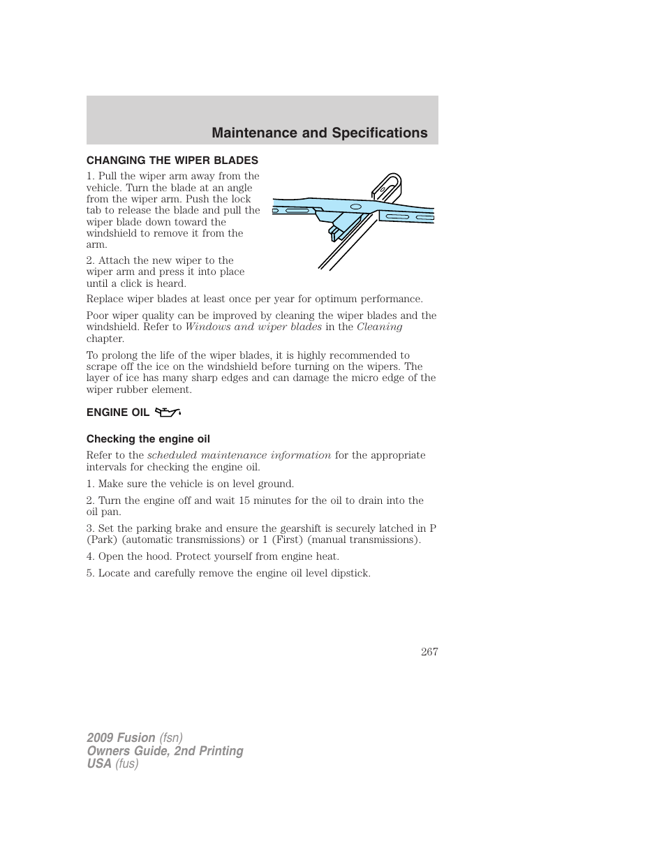 Changing the wiper blades, Engine oil, Checking the engine oil | Maintenance and specifications | FORD 2009 Fusion v.2 User Manual | Page 267 / 314