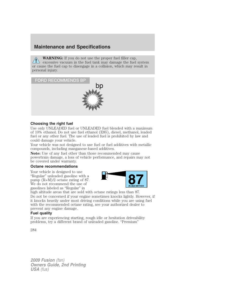 Choosing the right fuel, Octane recommendations, Fuel quality | FORD 2009 Fusion v.2 User Manual | Page 284 / 314