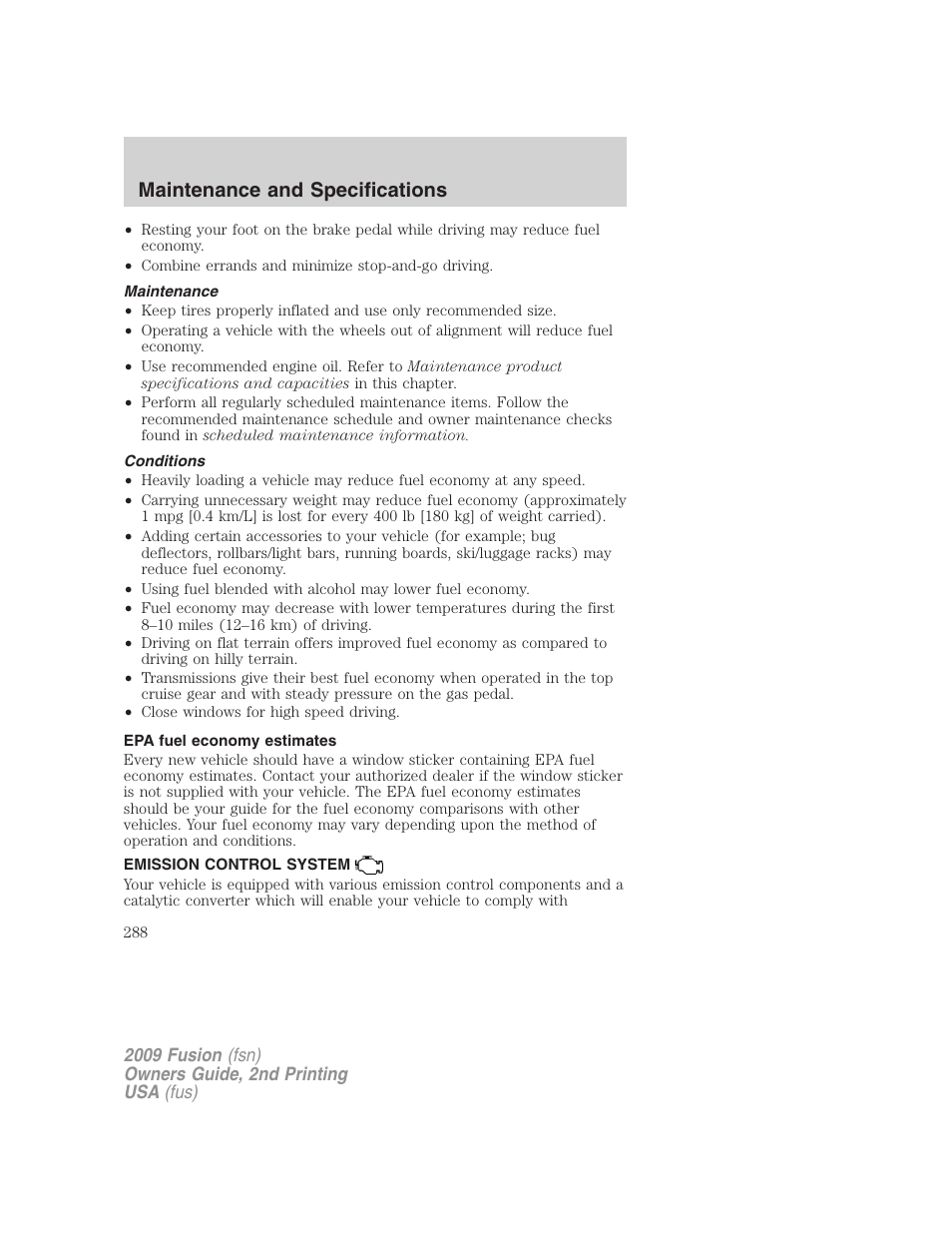 Maintenance, Conditions, Epa fuel economy estimates | Emission control system, Maintenance and specifications | FORD 2009 Fusion v.2 User Manual | Page 288 / 314
