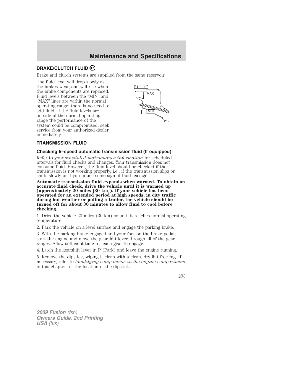 Brake/clutch fluid, Transmission fluid, Maintenance and specifications | FORD 2009 Fusion v.2 User Manual | Page 293 / 314