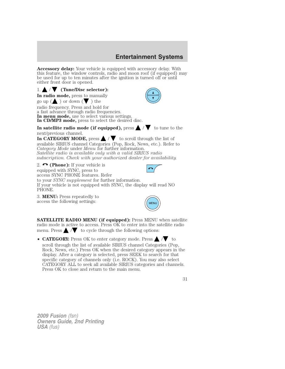 Entertainment systems | FORD 2009 Fusion v.2 User Manual | Page 31 / 314