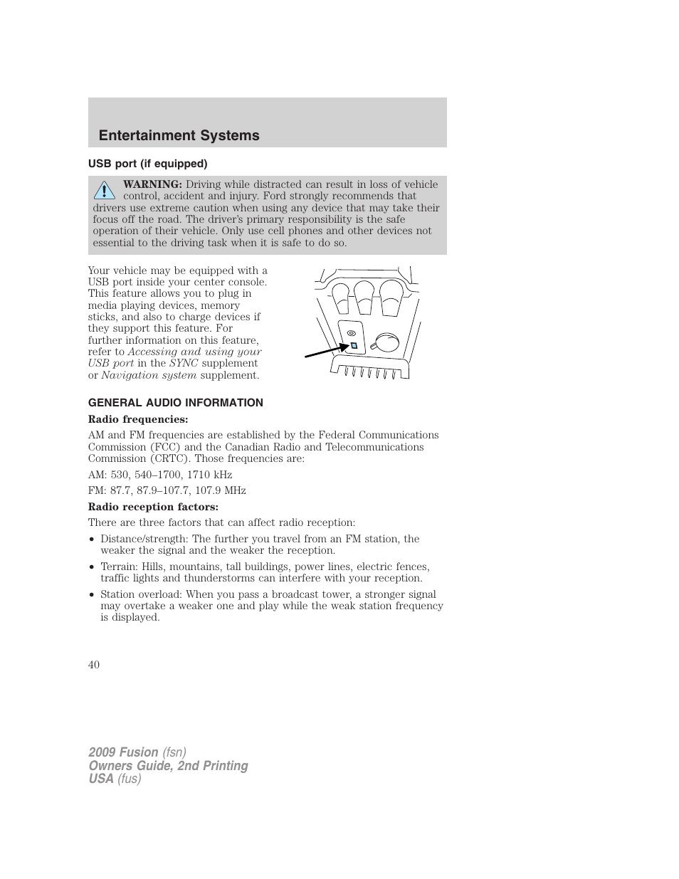 Usb port (if equipped), General audio information, Usb port | Entertainment systems | FORD 2009 Fusion v.2 User Manual | Page 40 / 314