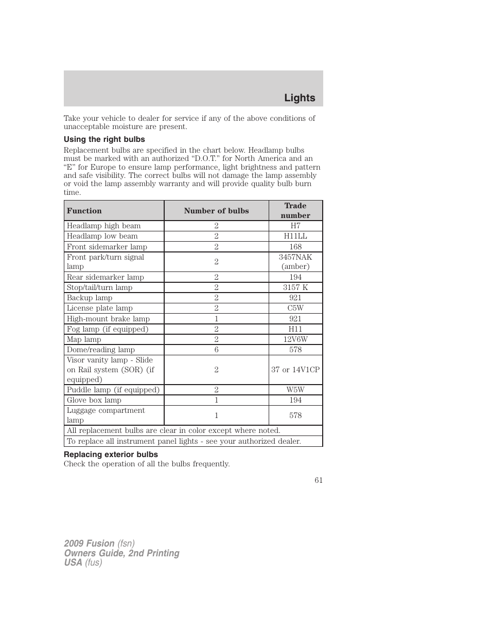 Using the right bulbs, Replacing exterior bulbs, Lights | FORD 2009 Fusion v.2 User Manual | Page 61 / 314