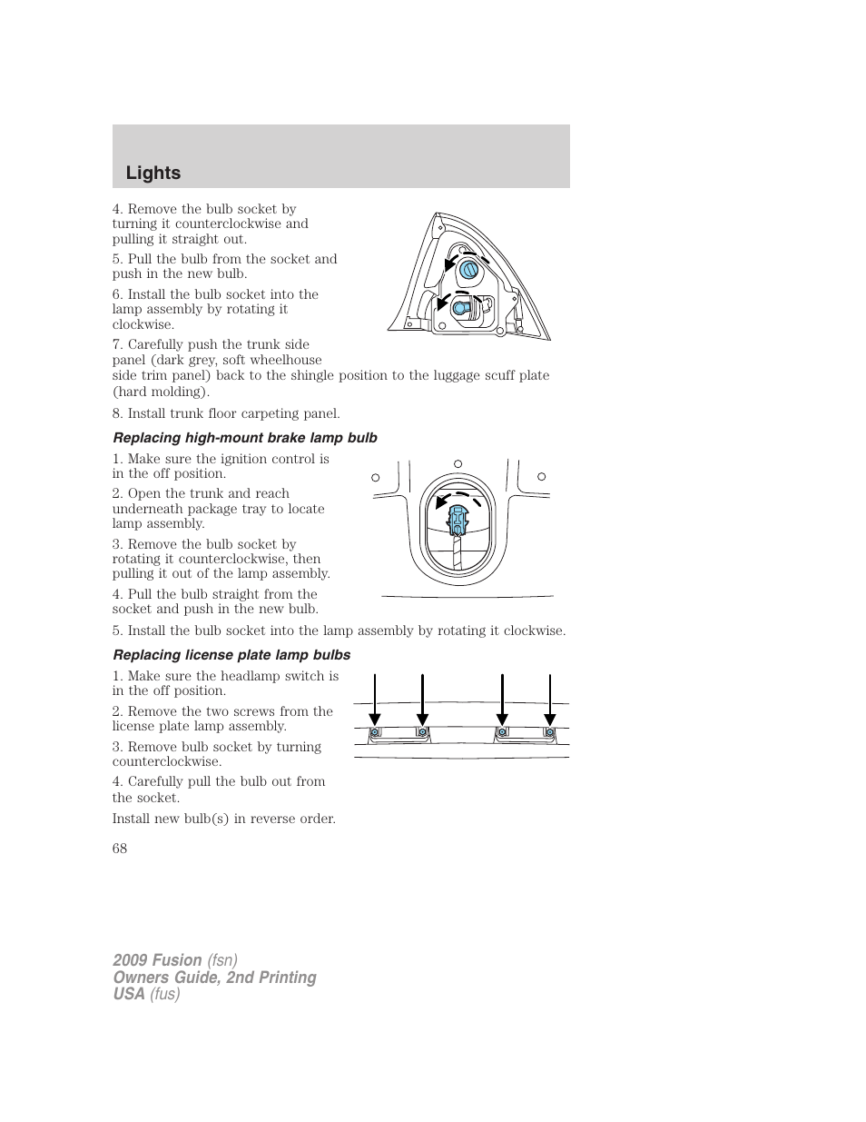Replacing high-mount brake lamp bulb, Replacing license plate lamp bulbs, Lights | FORD 2009 Fusion v.2 User Manual | Page 68 / 314
