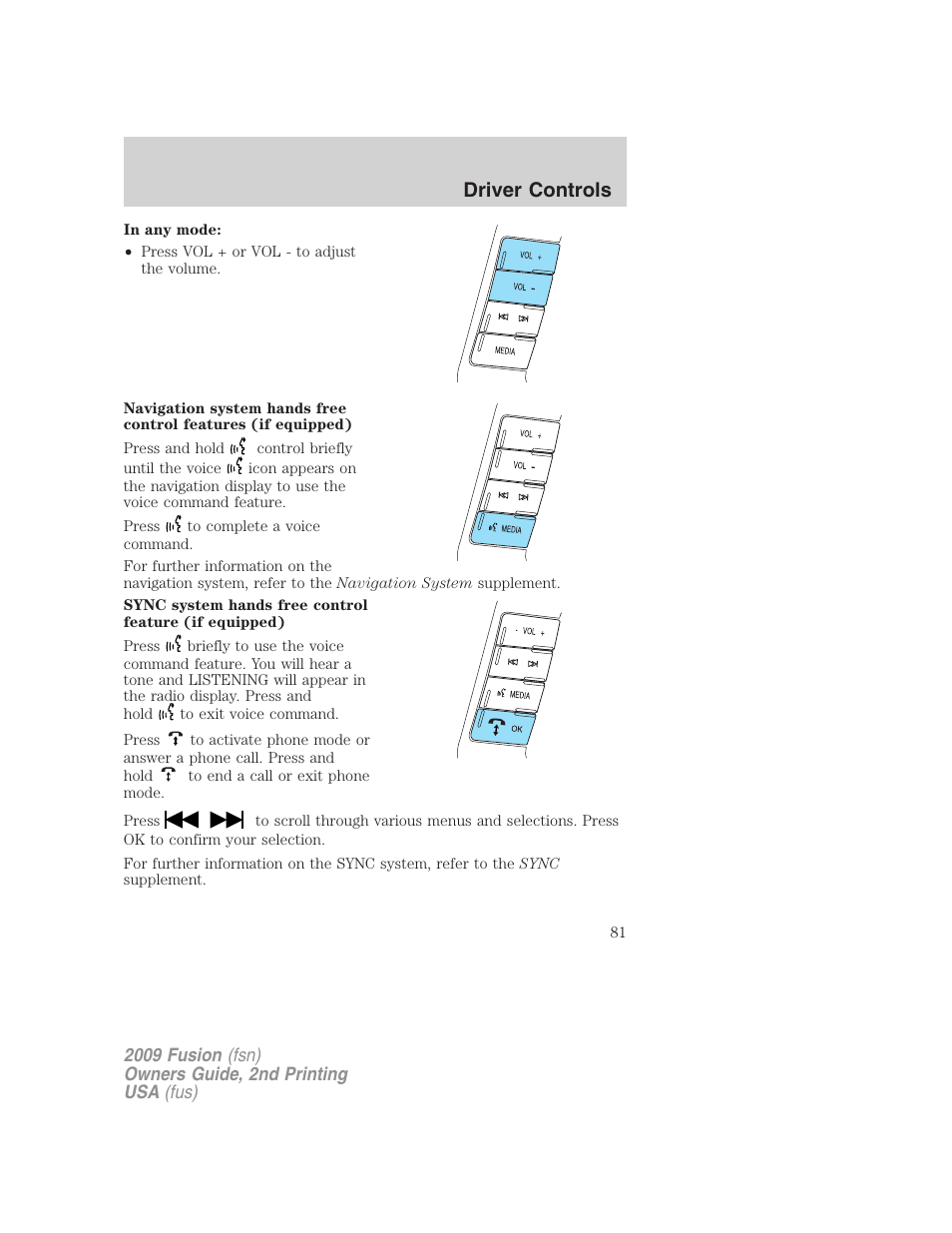 Driver controls | FORD 2009 Fusion v.2 User Manual | Page 81 / 314