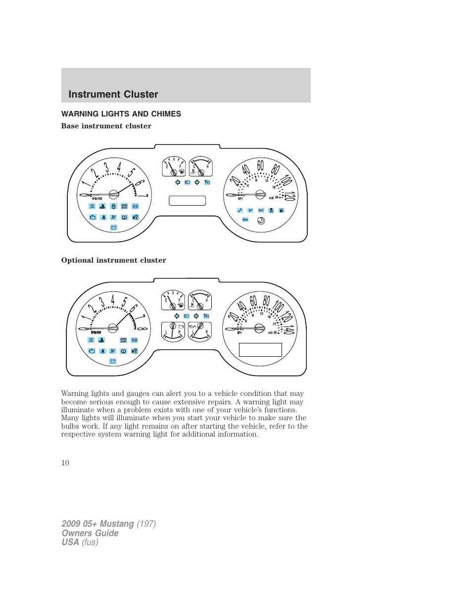 Instrument cluster, Warning lights and chimes | FORD 2009 Mustang User Manual | Page 10 / 292