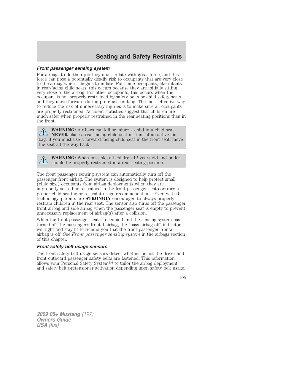 Front passenger sensing system, Front safety belt usage sensors, Seating and safety restraints | FORD 2009 Mustang User Manual | Page 105 / 292