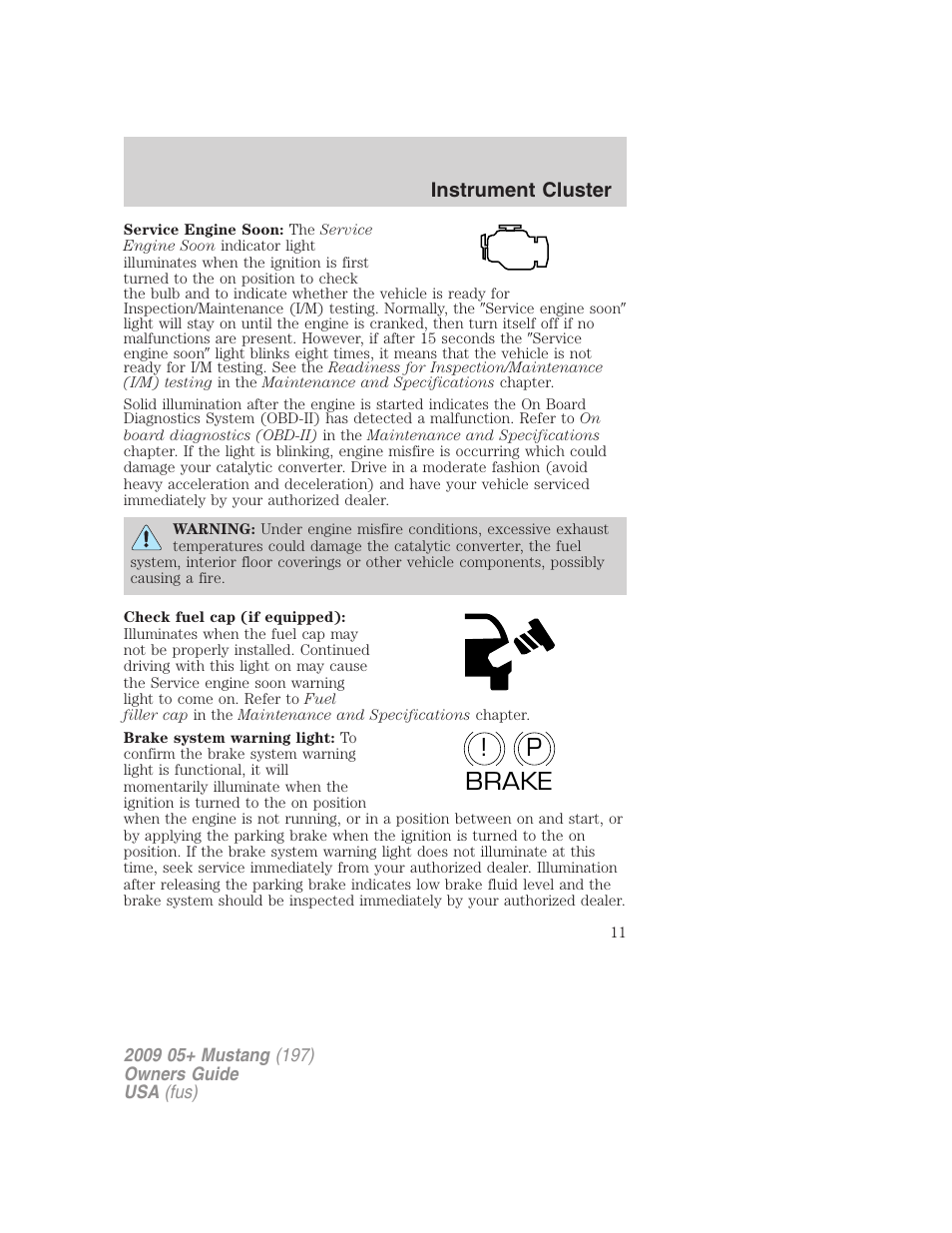 P! brake | FORD 2009 Mustang User Manual | Page 11 / 292