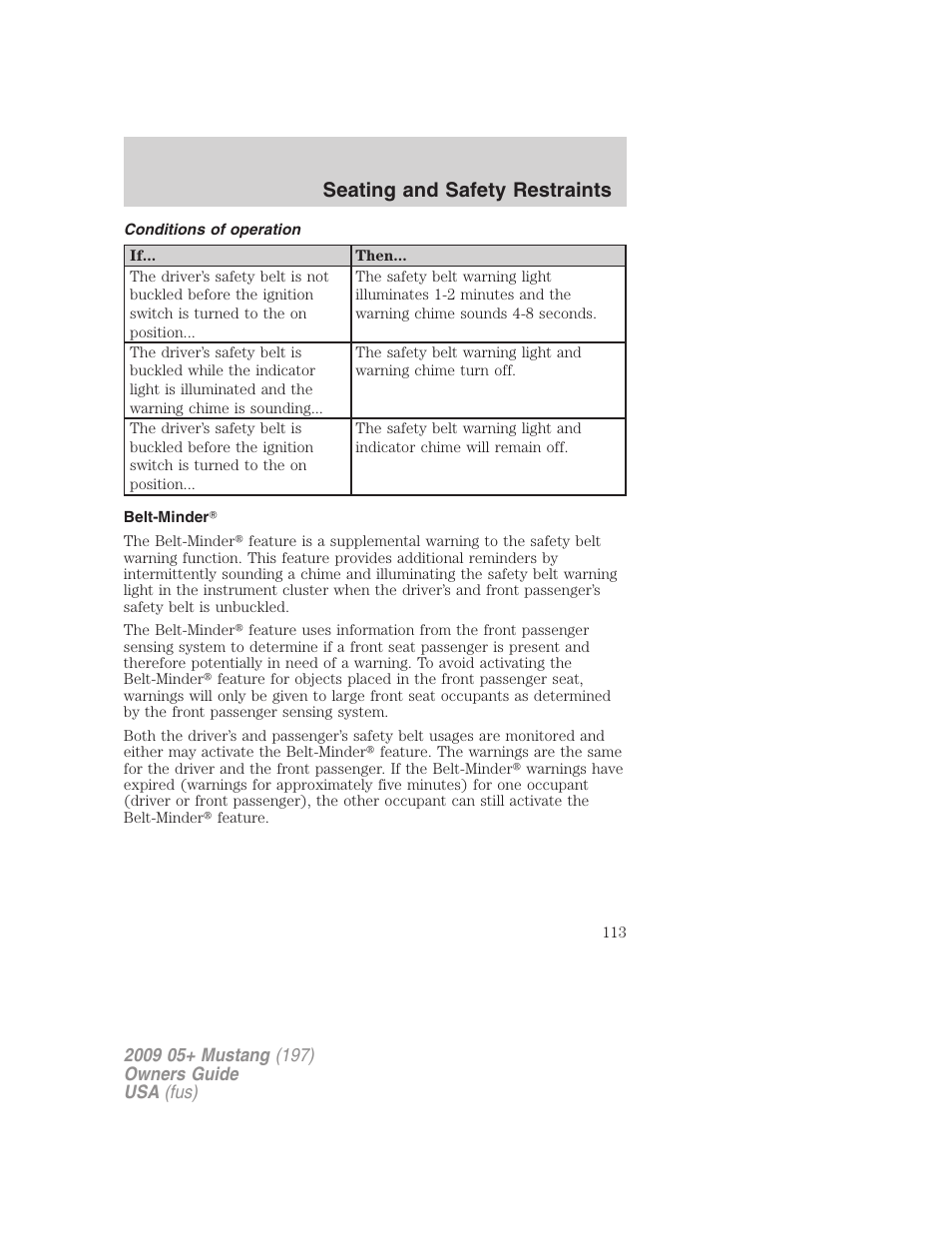 Conditions of operation, Belt-minder, Seating and safety restraints | FORD 2009 Mustang User Manual | Page 113 / 292