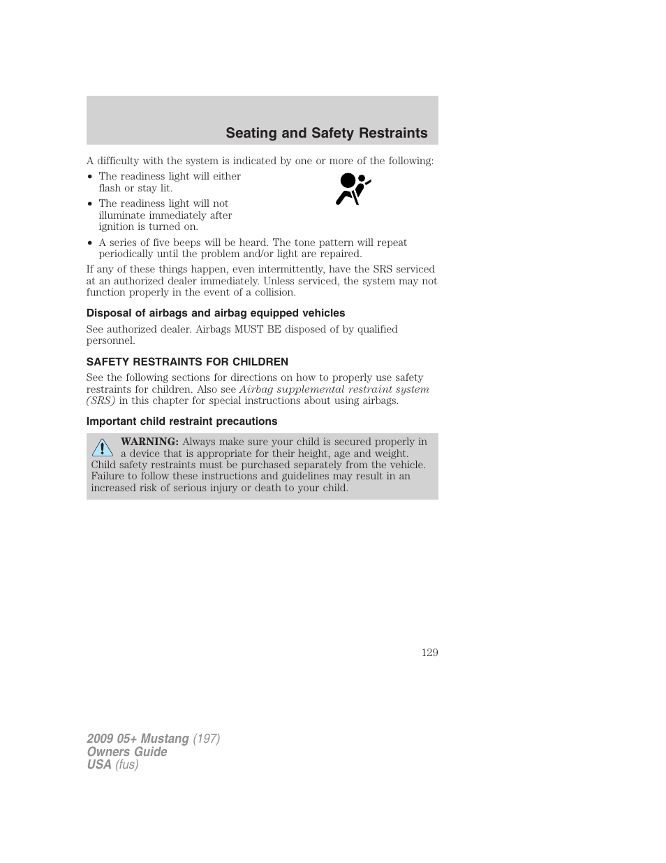 Seating and safety restraints | FORD 2009 Mustang User Manual | Page 129 / 292