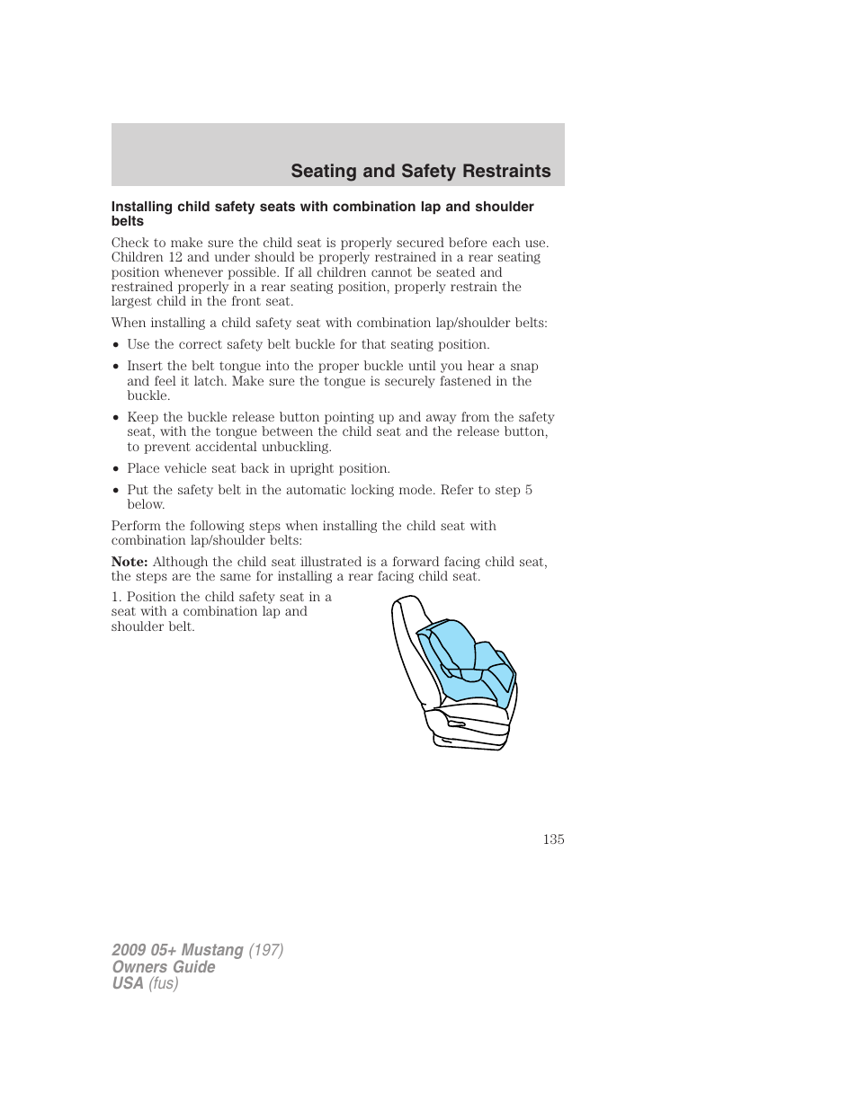 Seating and safety restraints | FORD 2009 Mustang User Manual | Page 135 / 292