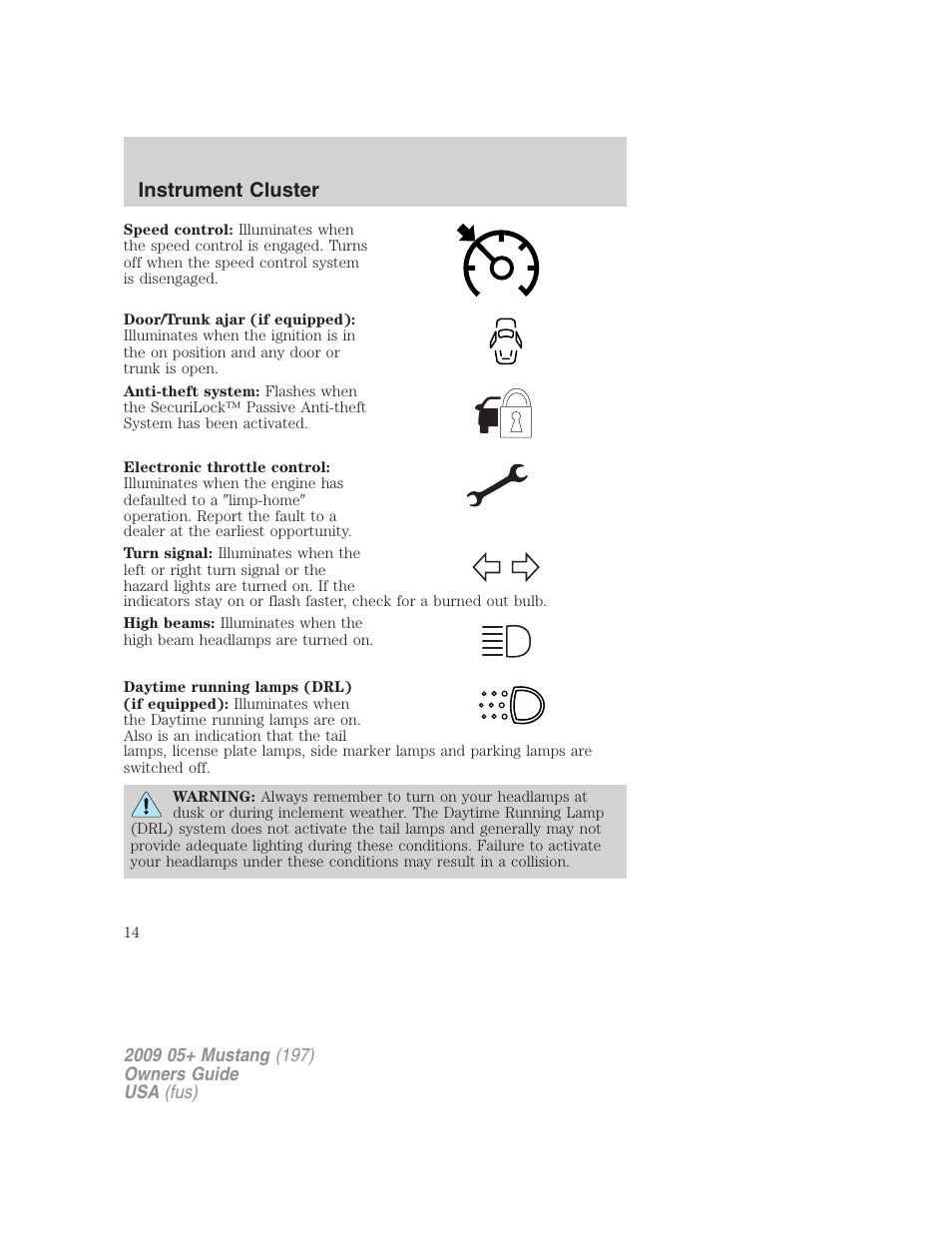 Instrument cluster | FORD 2009 Mustang User Manual | Page 14 / 292