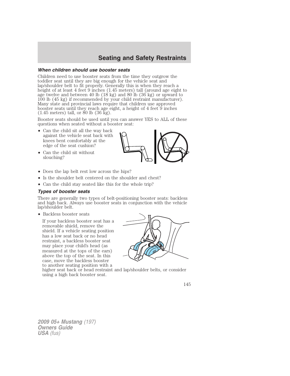 When children should use booster seats, Types of booster seats, Seating and safety restraints | FORD 2009 Mustang User Manual | Page 145 / 292