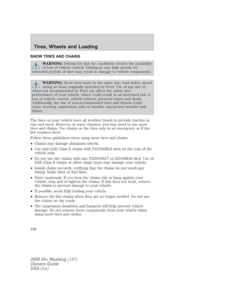 Snow tires and chains, Tires, wheels and loading | FORD 2009 Mustang User Manual | Page 168 / 292