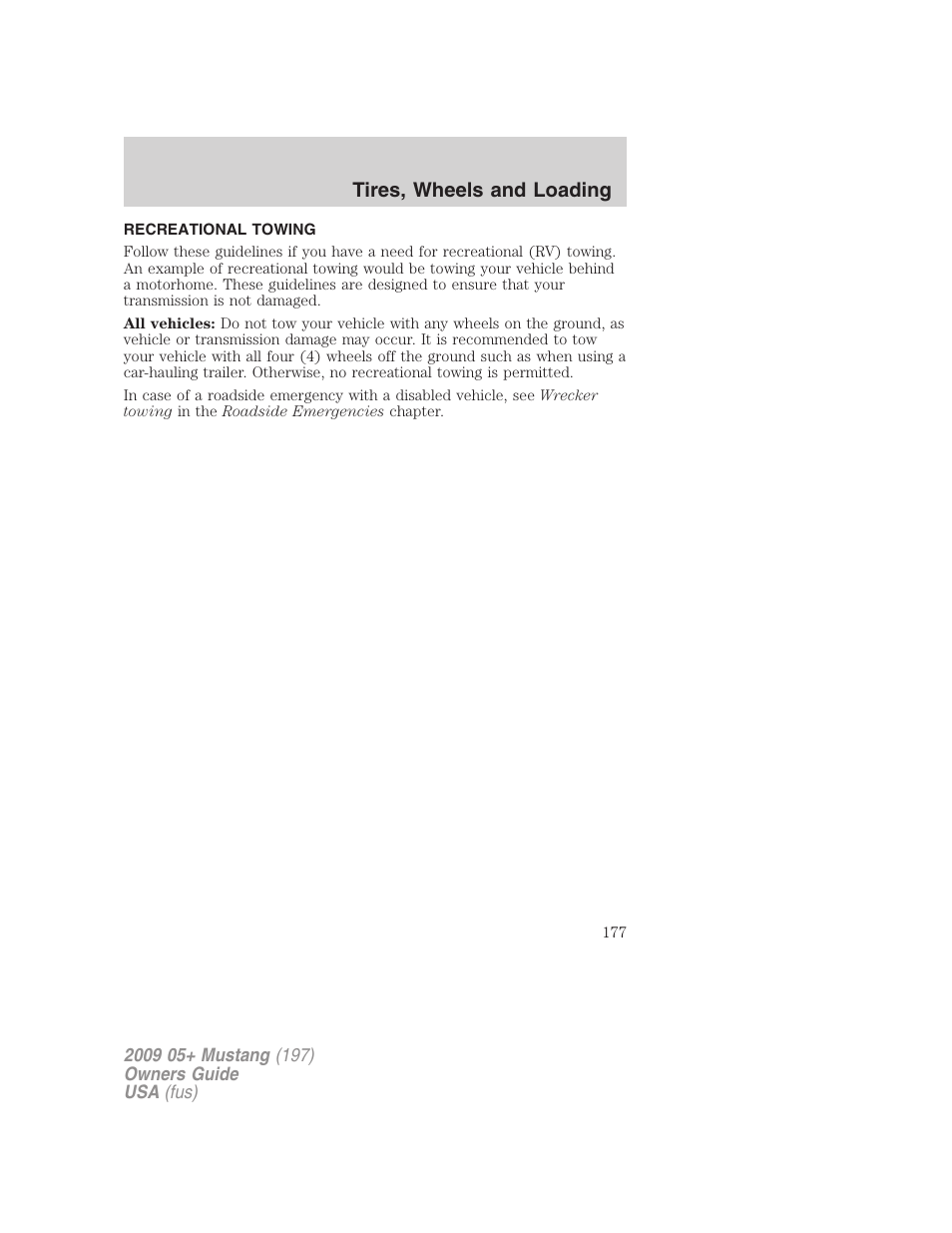 Recreational towing, Tires, wheels and loading | FORD 2009 Mustang User Manual | Page 177 / 292