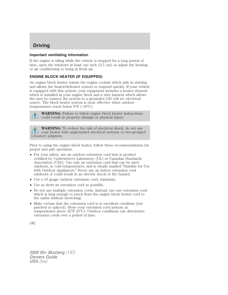 Important ventilating information, Engine block heater (if equipped), Driving | FORD 2009 Mustang User Manual | Page 182 / 292