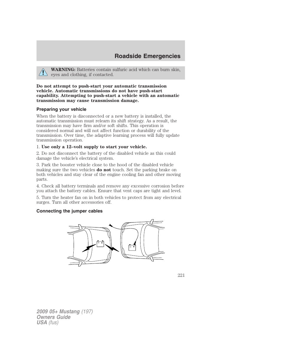 Preparing your vehicle, Connecting the jumper cables, Roadside emergencies | FORD 2009 Mustang User Manual | Page 221 / 292