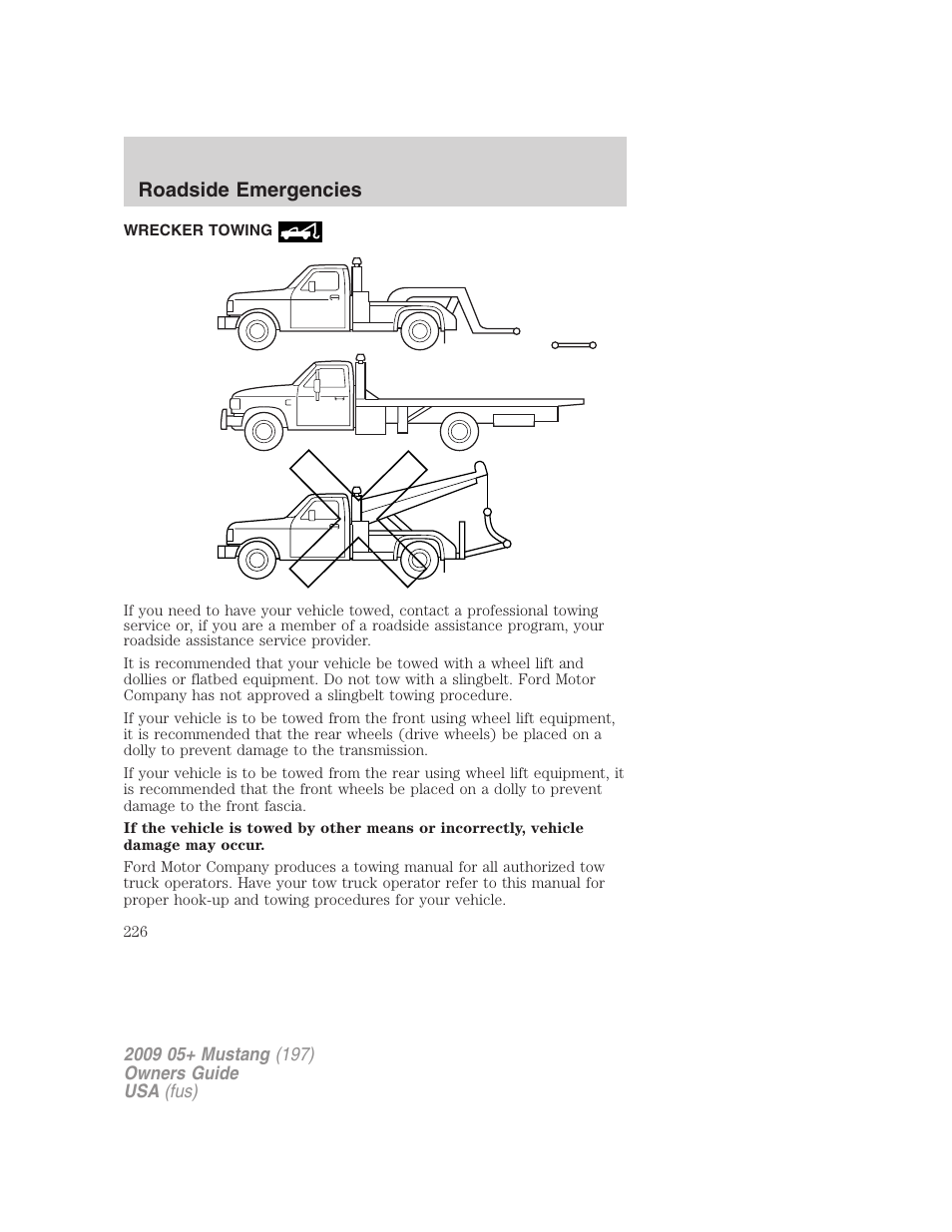 Wrecker towing, Roadside emergencies | FORD 2009 Mustang User Manual | Page 226 / 292