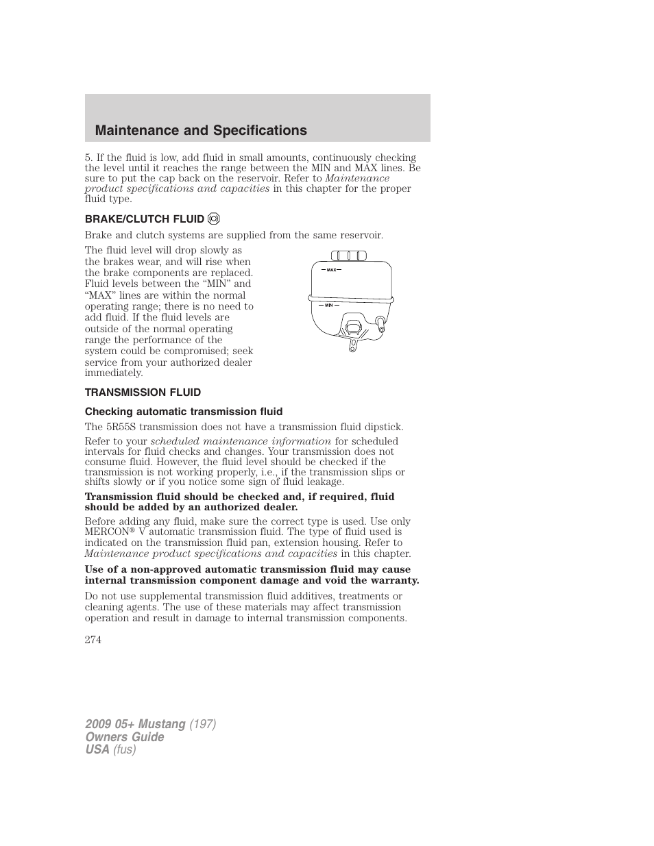 Brake/clutch fluid, Transmission fluid, Checking automatic transmission fluid | Maintenance and specifications | FORD 2009 Mustang User Manual | Page 274 / 292