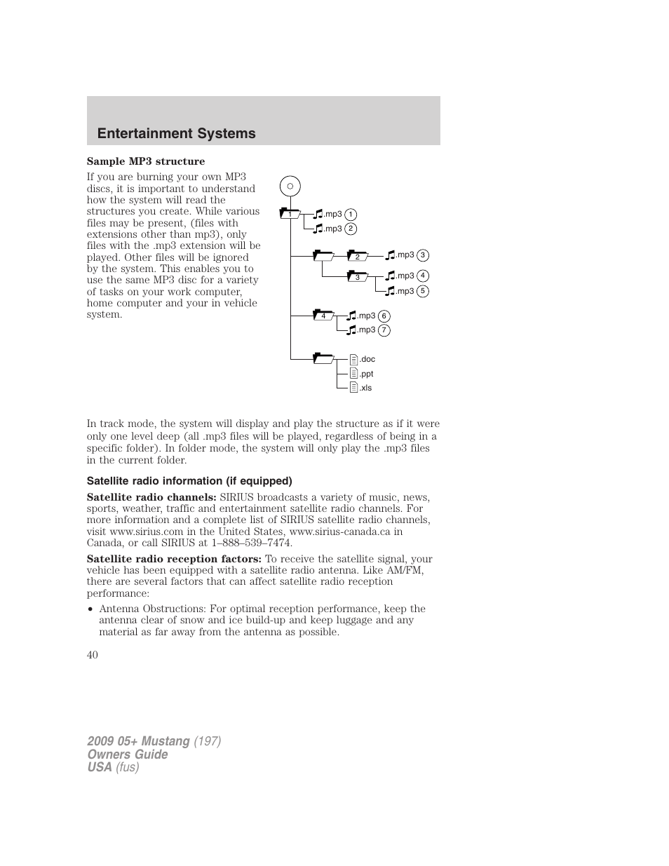 Satellite radio information (if equipped), Satellite radio information, Entertainment systems | FORD 2009 Mustang User Manual | Page 40 / 292