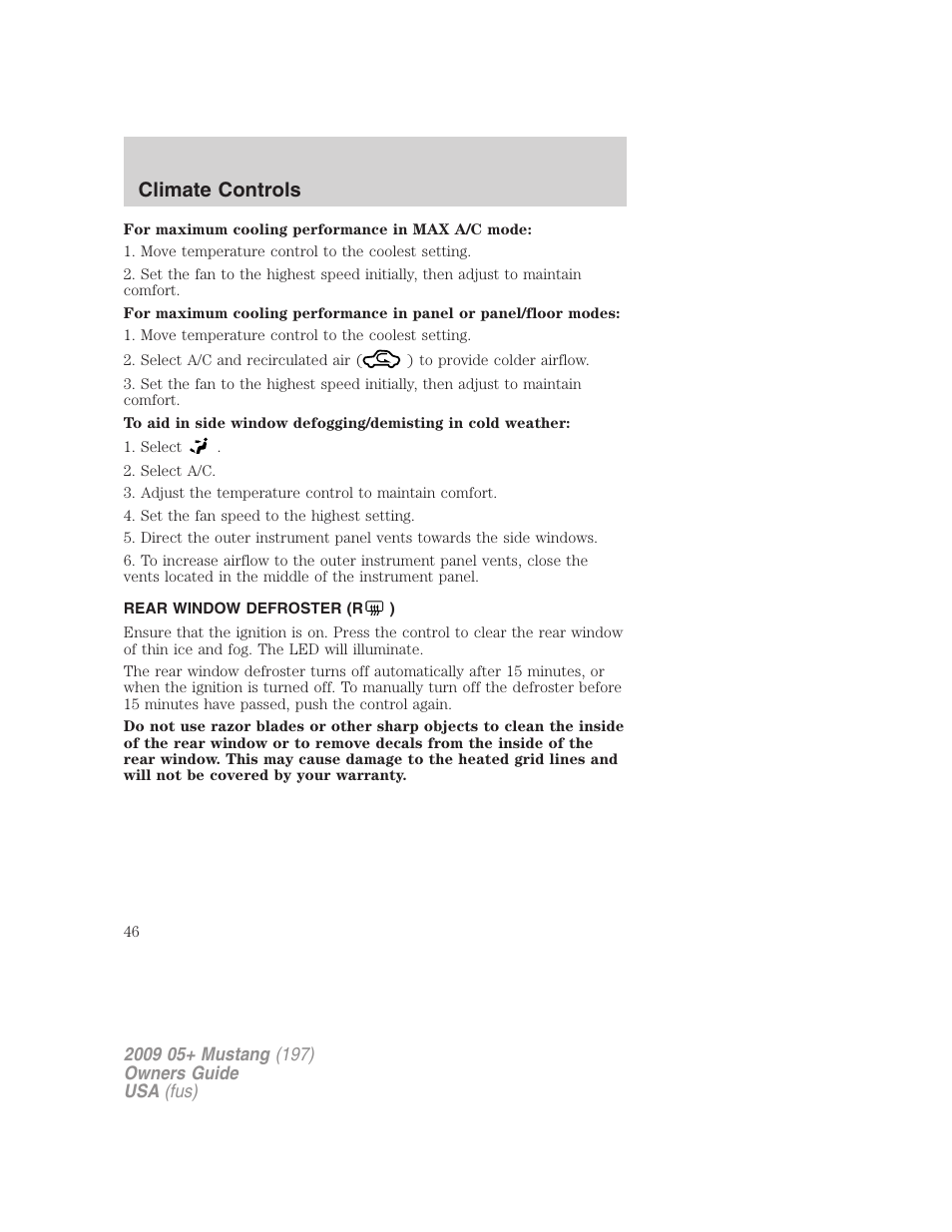 Rear window defroster (r ), Rear window defroster, Climate controls | FORD 2009 Mustang User Manual | Page 46 / 292