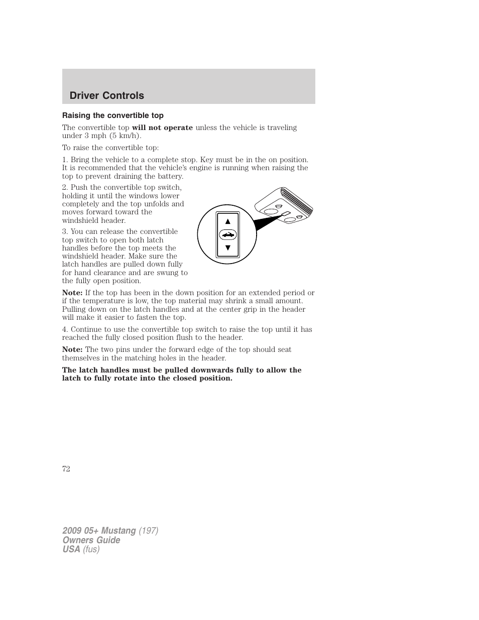 Raising the convertible top, Driver controls | FORD 2009 Mustang User Manual | Page 72 / 292