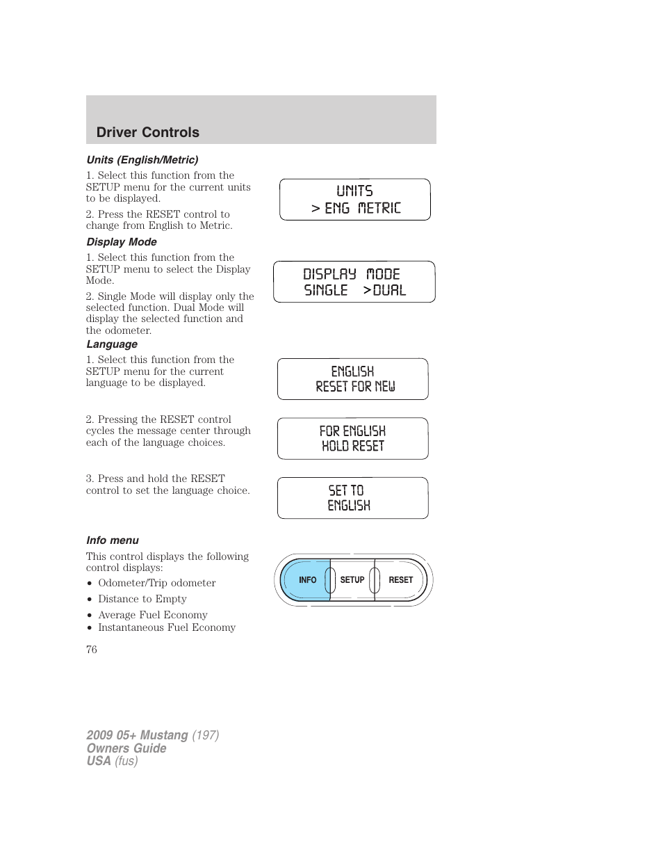 Units (english/metric), Display mode, Language | Info menu, Driver controls | FORD 2009 Mustang User Manual | Page 76 / 292