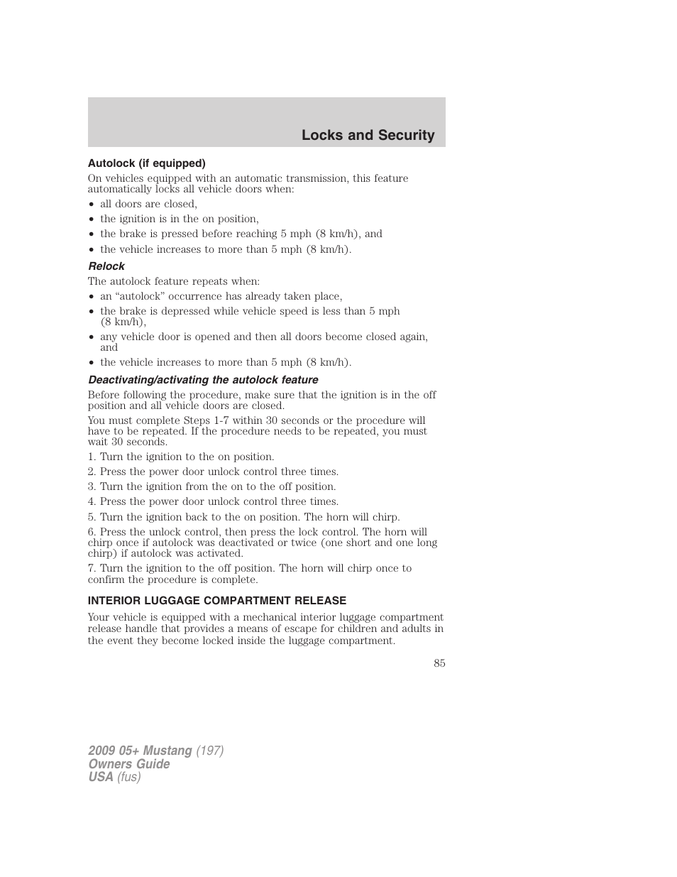 Autolock (if equipped), Relock, Deactivating/activating the autolock feature | Interior luggage compartment release, Locks and security | FORD 2009 Mustang User Manual | Page 85 / 292