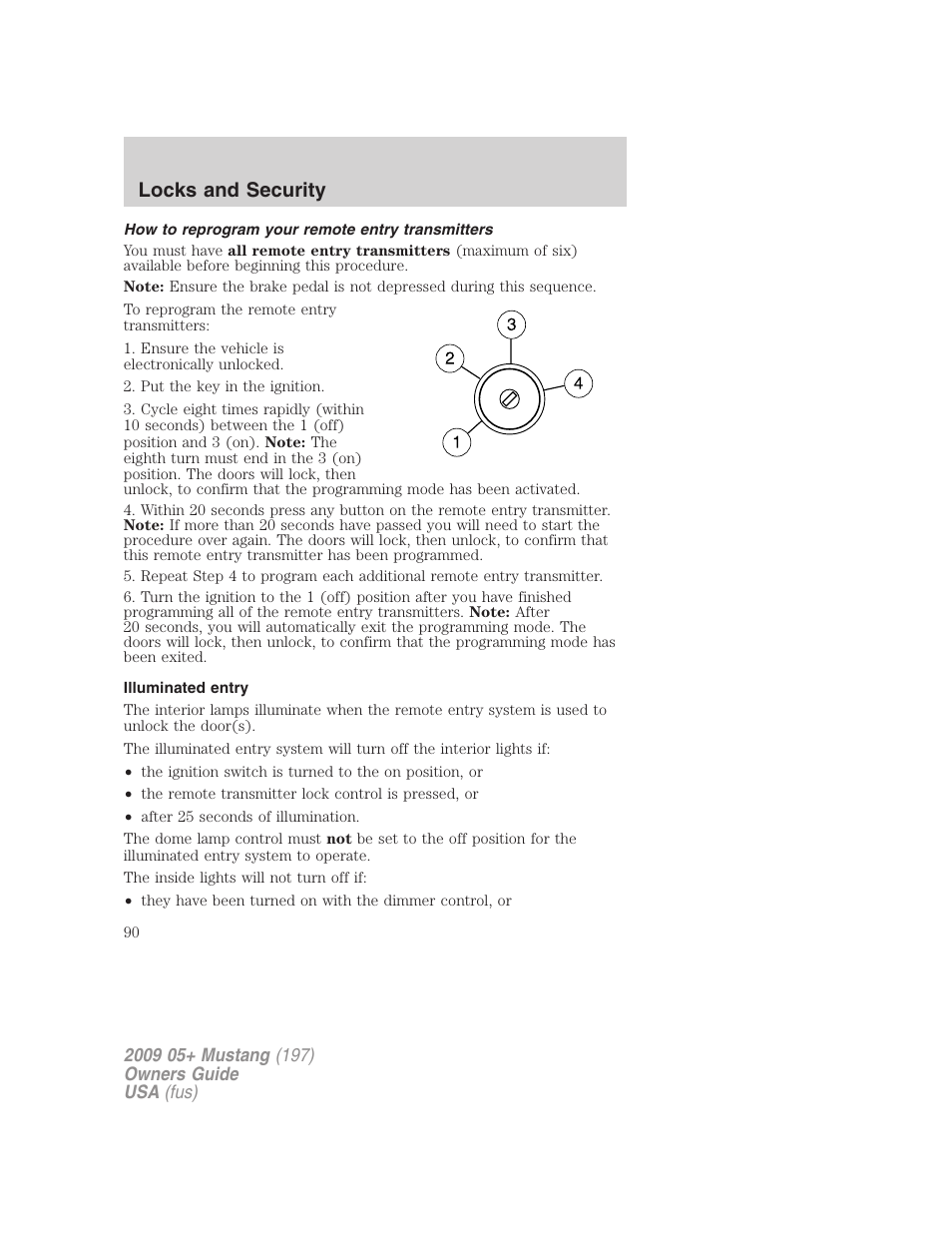 How to reprogram your remote entry transmitters, Illuminated entry, Locks and security | FORD 2009 Mustang User Manual | Page 90 / 292