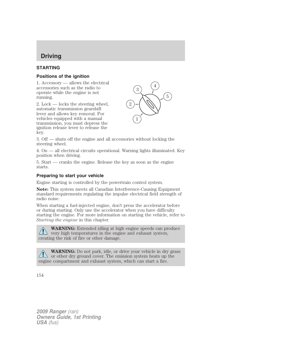 Driving, Starting, Positions of the ignition | Preparing to start your vehicle | FORD 2009 Ranger v.1 User Manual | Page 154 / 280