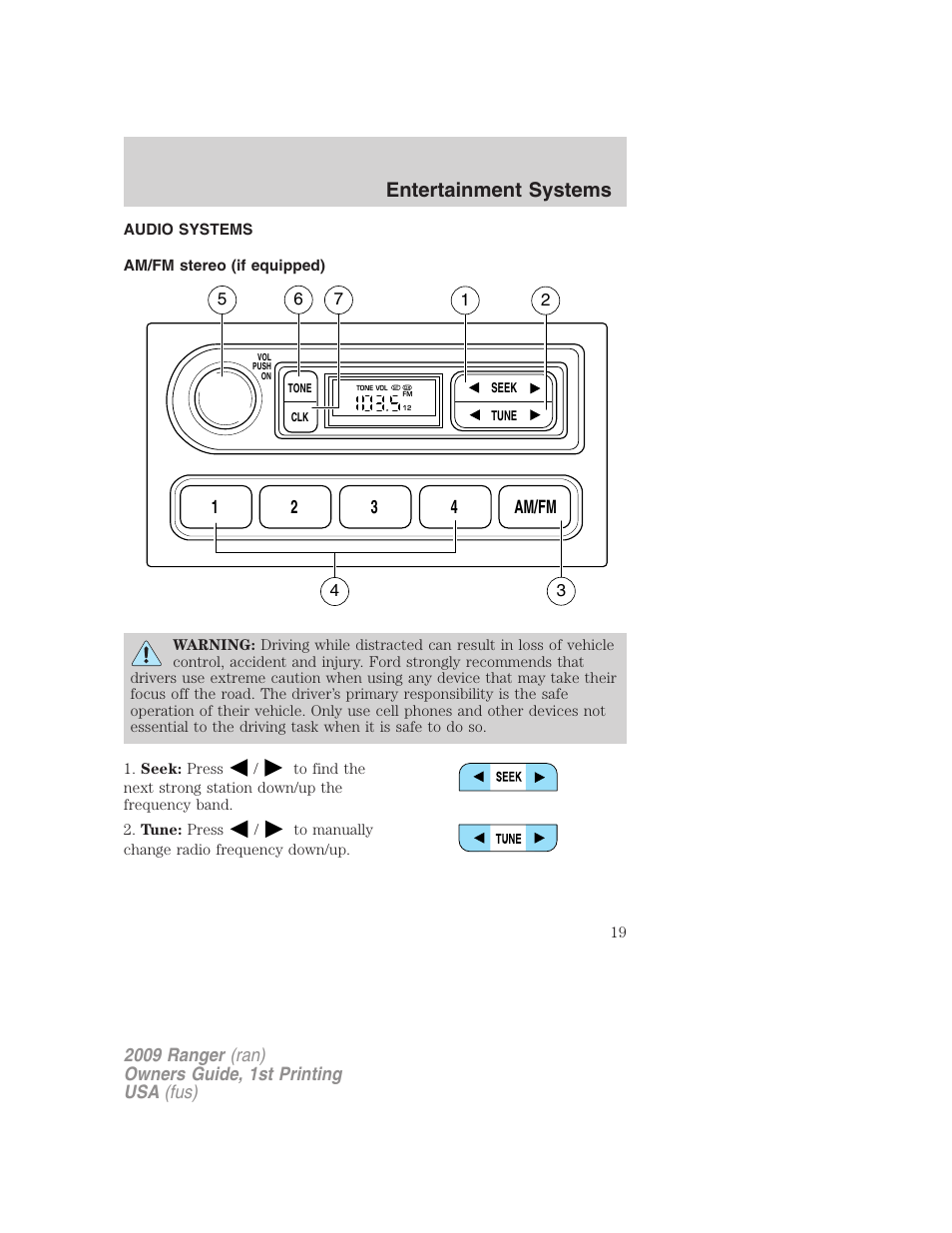 Entertainment systems, Audio systems, Am/fm stereo (if equipped) | Am/fm stereo, 12 3 4 am/fm | FORD 2009 Ranger v.1 User Manual | Page 19 / 280