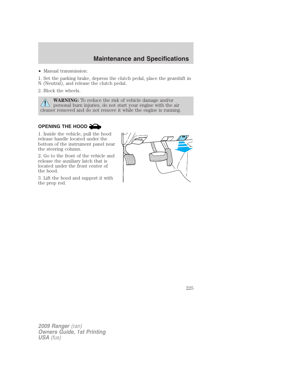 Opening the hood, Maintenance and specifications | FORD 2009 Ranger v.1 User Manual | Page 225 / 280