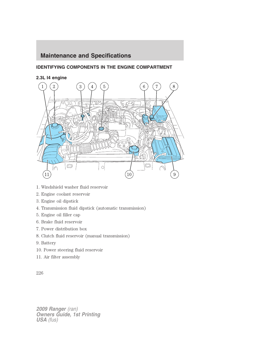 Identifying components in the engine compartment, 3l i4 engine, Engine compartment | Maintenance and specifications | FORD 2009 Ranger v.1 User Manual | Page 226 / 280