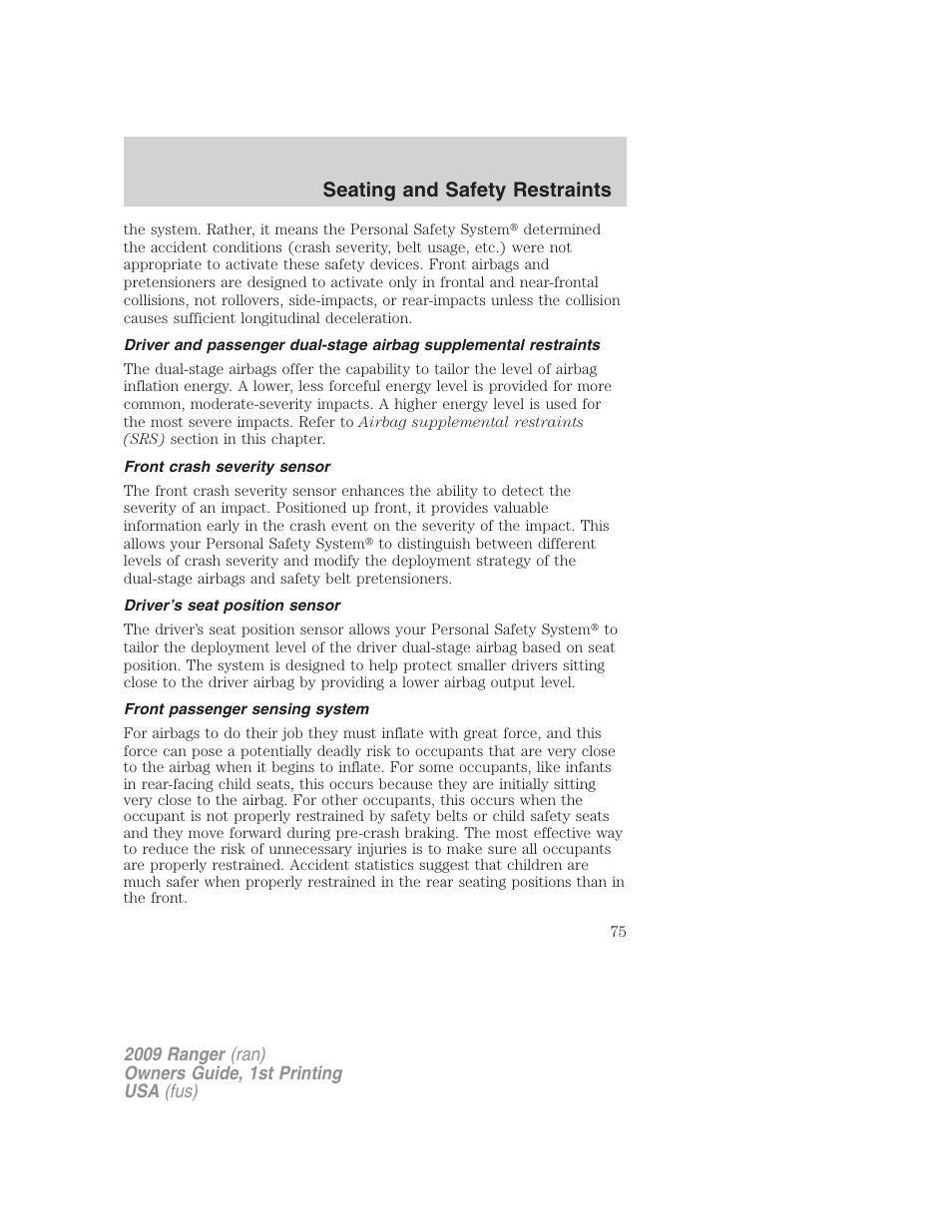 Front crash severity sensor, Driver’s seat position sensor, Front passenger sensing system | Seating and safety restraints | FORD 2009 Ranger v.1 User Manual | Page 75 / 280