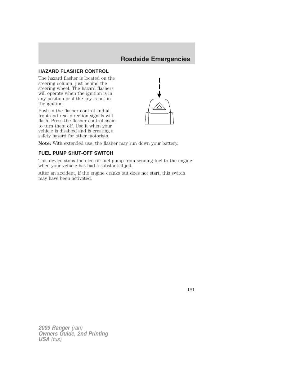 Hazard flasher control, Fuel pump shut-off switch, Roadside emergencies | FORD 2009 Ranger v.2 User Manual | Page 181 / 274