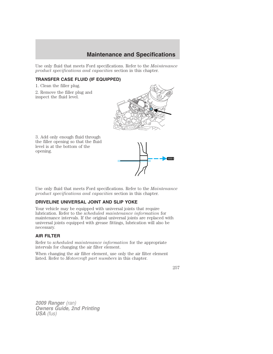 Transfer case fluid (if equipped), Driveline universal joint and slip yoke, Air filter | Air filter(s), Maintenance and specifications | FORD 2009 Ranger v.2 User Manual | Page 257 / 274