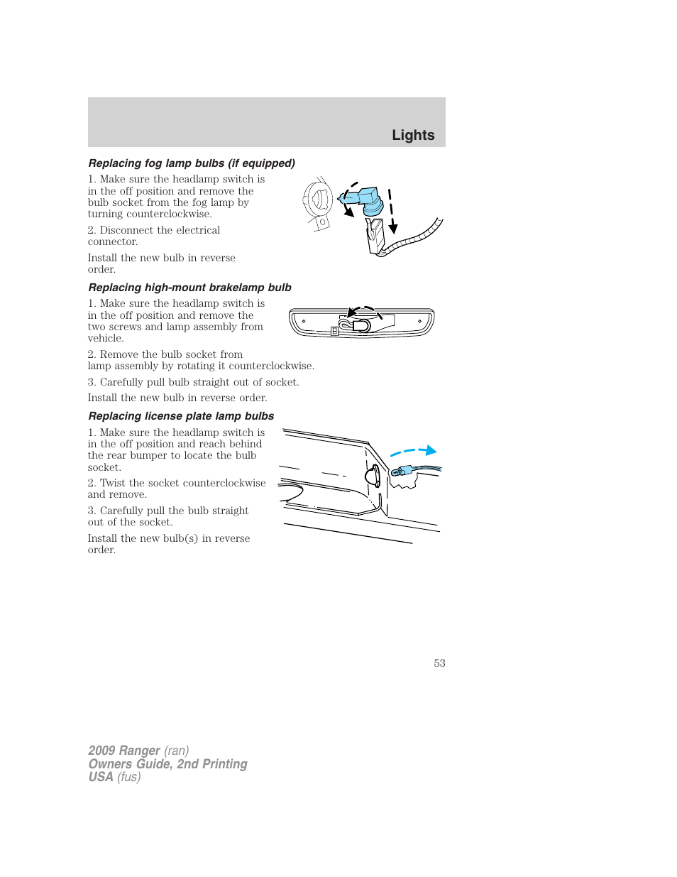 Replacing fog lamp bulbs (if equipped), Replacing high-mount brakelamp bulb, Replacing license plate lamp bulbs | Lights | FORD 2009 Ranger v.2 User Manual | Page 53 / 274