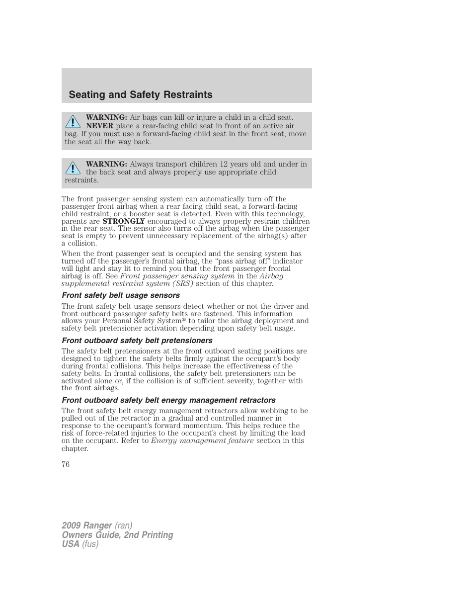 Front safety belt usage sensors, Front outboard safety belt pretensioners, Seating and safety restraints | FORD 2009 Ranger v.2 User Manual | Page 76 / 274