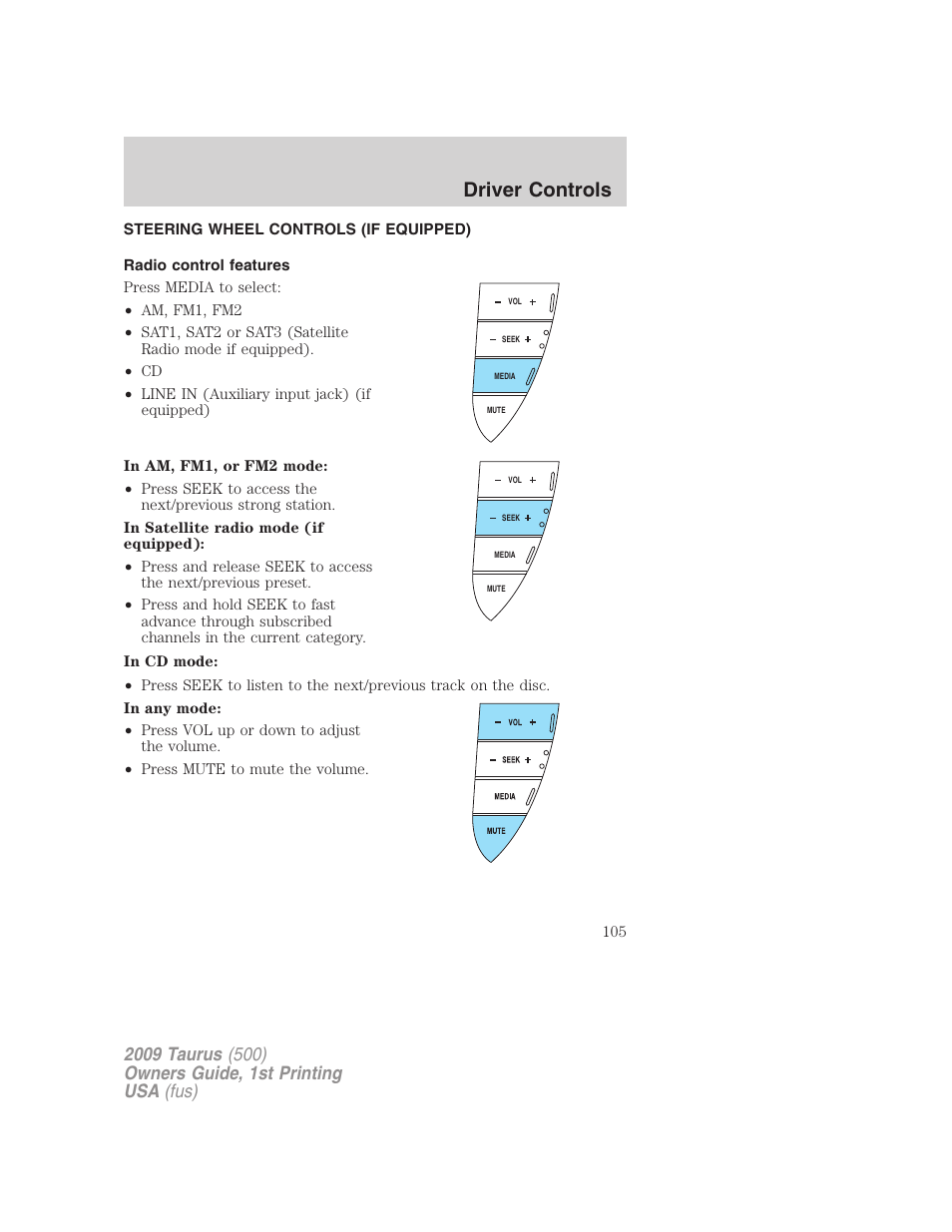 Steering wheel controls (if equipped), Radio control features, Driver controls | FORD 2009 Taurus v.1 User Manual | Page 105 / 336