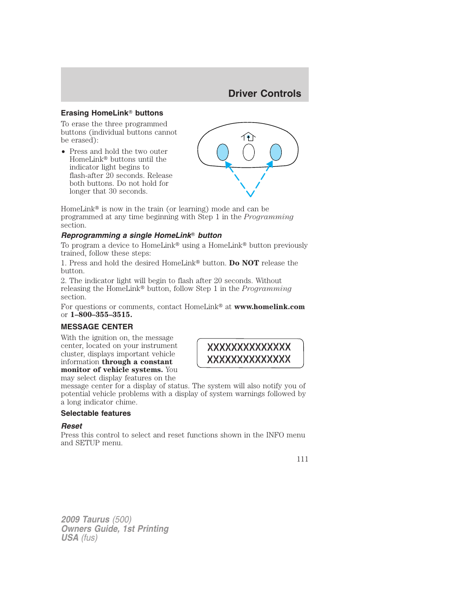 Erasing homelink buttons, Reprogramming a single homelink button, Message center | Selectable features, Reset, Driver controls | FORD 2009 Taurus v.1 User Manual | Page 111 / 336