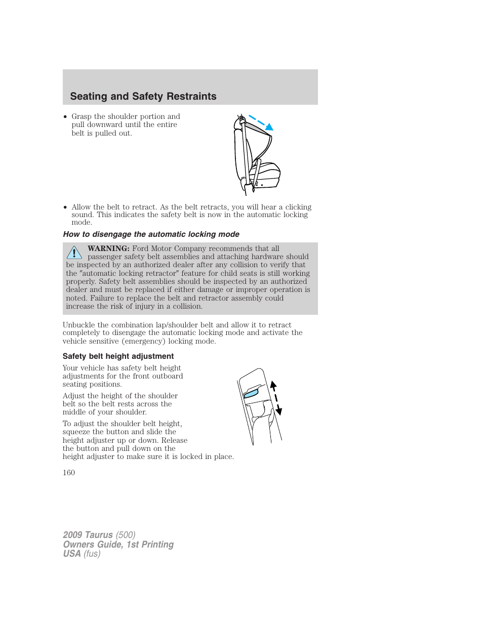 How to disengage the automatic locking mode, Safety belt height adjustment, Seating and safety restraints | FORD 2009 Taurus v.1 User Manual | Page 160 / 336