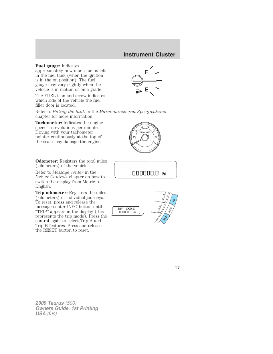 Instrument cluster | FORD 2009 Taurus v.1 User Manual | Page 17 / 336