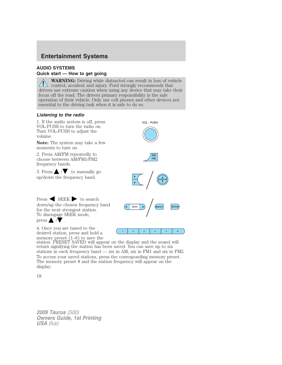 Entertainment systems, Audio systems, Quick start — how to get going | Listening to the radio, How to get going | FORD 2009 Taurus v.1 User Manual | Page 18 / 336