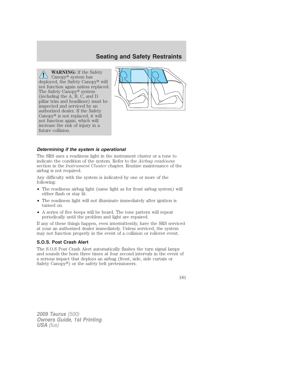 Determining if the system is operational, S.o.s. post crash alert, Seating and safety restraints | FORD 2009 Taurus v.1 User Manual | Page 181 / 336