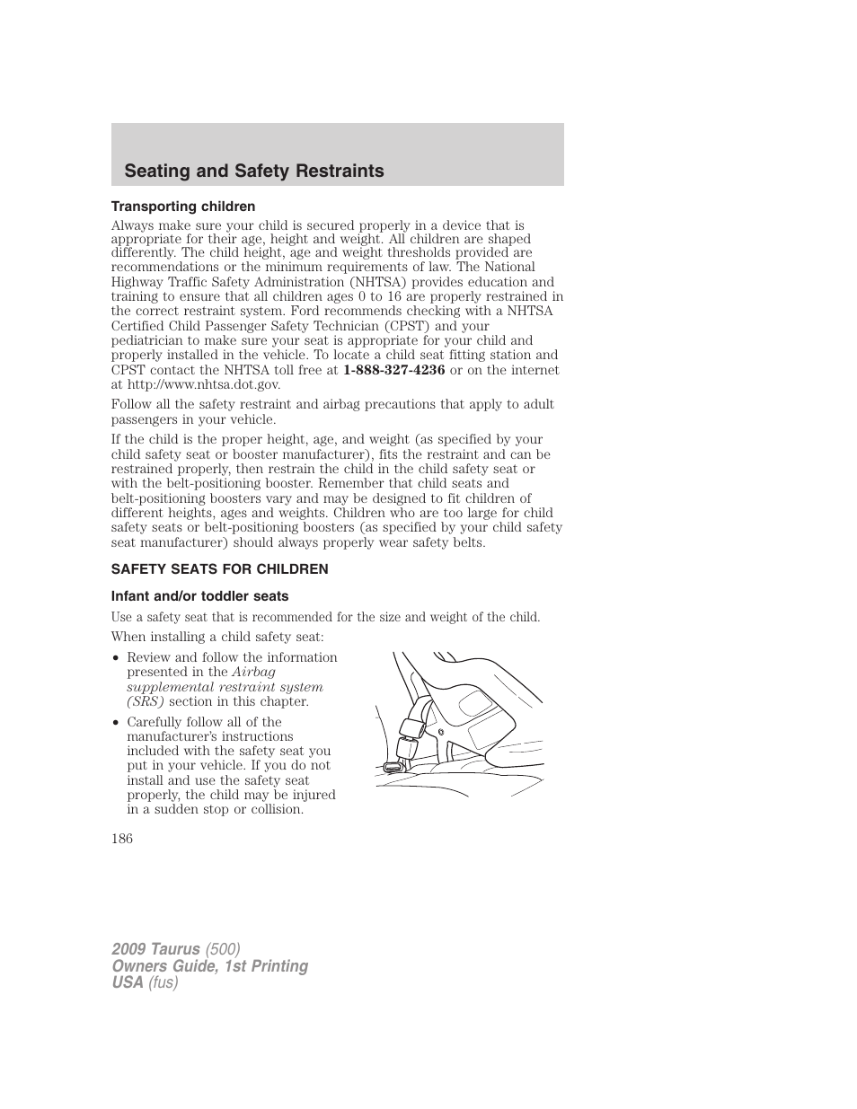 Transporting children, Safety seats for children, Infant and/or toddler seats | Seating and safety restraints | FORD 2009 Taurus v.1 User Manual | Page 186 / 336