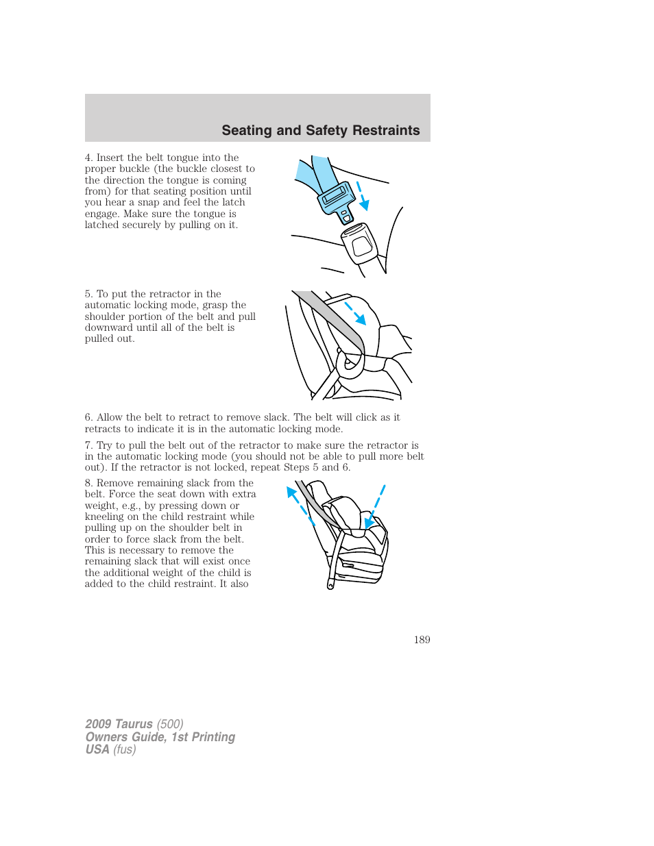 Seating and safety restraints | FORD 2009 Taurus v.1 User Manual | Page 189 / 336