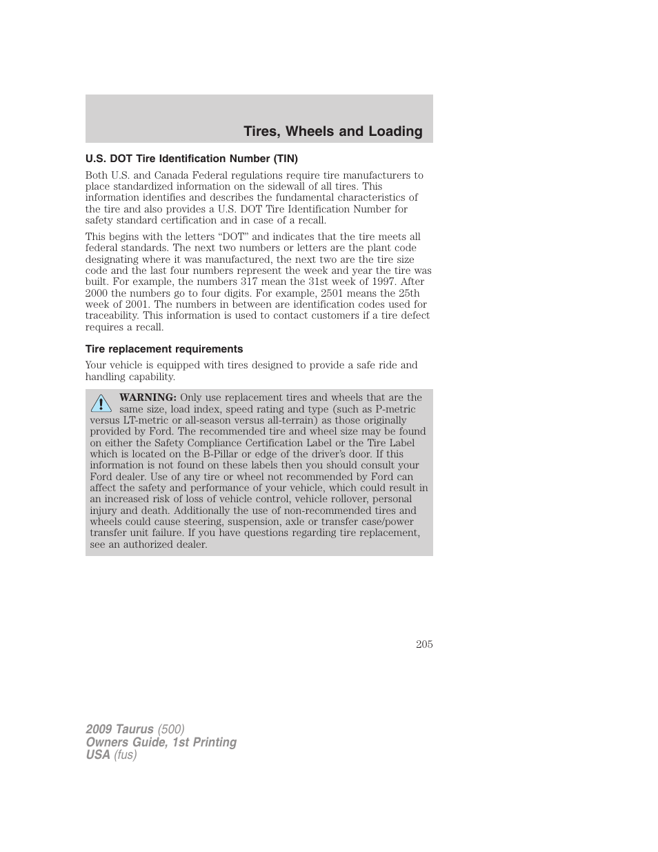 U.s. dot tire identification number (tin), Tire replacement requirements, Tires, wheels and loading | FORD 2009 Taurus v.1 User Manual | Page 205 / 336