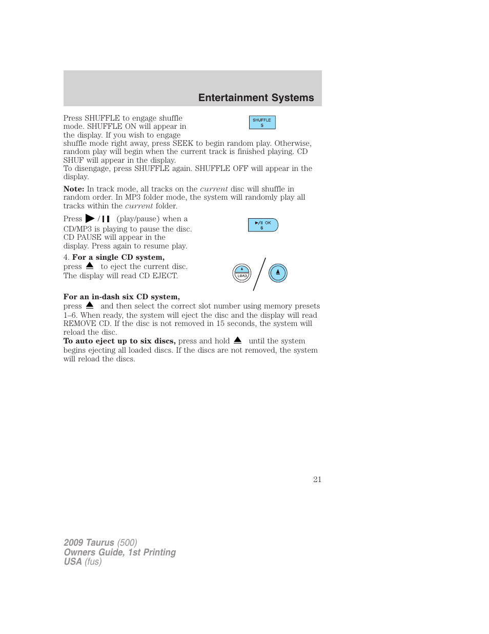 Entertainment systems | FORD 2009 Taurus v.1 User Manual | Page 21 / 336