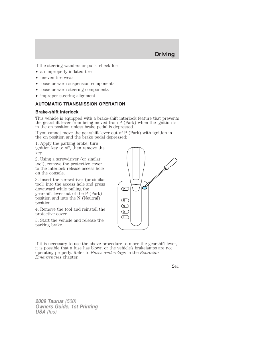Automatic transmission operation, Brake-shift interlock, Transmission operation | Driving | FORD 2009 Taurus v.1 User Manual | Page 241 / 336